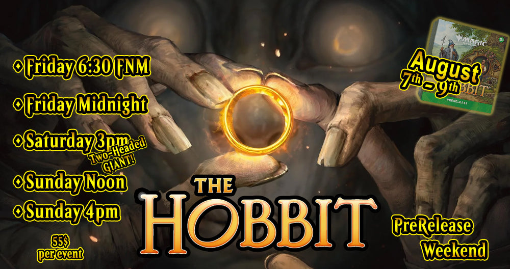 The Hobbit MTG PreRelease Weekend - August 7th