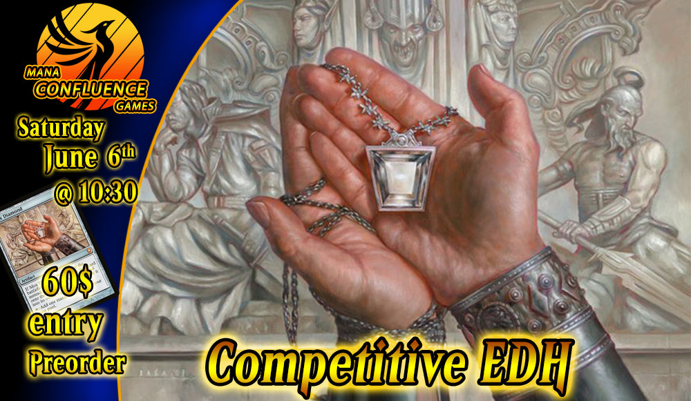 Duel for the Diamond: MTG Competitive Edh Tournament June 6th