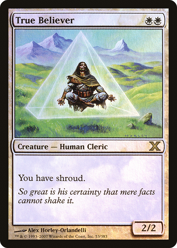 True Believer (10E-53★) [Tenth Edition] Foil