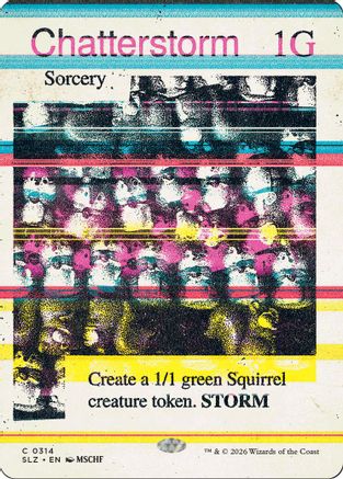 Chatterstorm (SLZ-314) [Secret Lair x MSCHF: The Zeta Set]