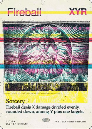 Fireball (SLZ-299) [Secret Lair x MSCHF: The Zeta Set]