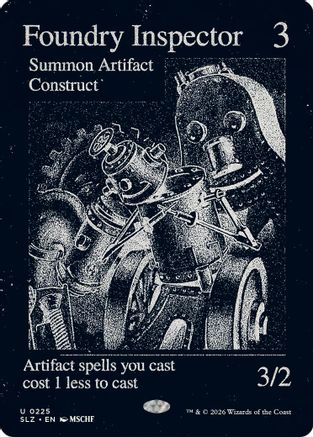 Foundry Inspector (SLZ-225) [Secret Lair x MSCHF: The Zeta Set]