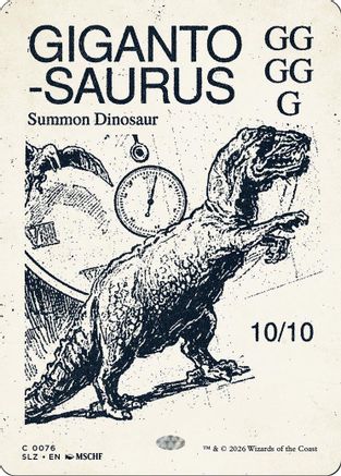 Gigantosaurus (SLZ-076) [Secret Lair x MSCHF: The Zeta Set]
