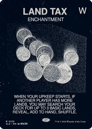 Land Tax (SLZ-126) [Secret Lair x MSCHF: The Zeta Set]