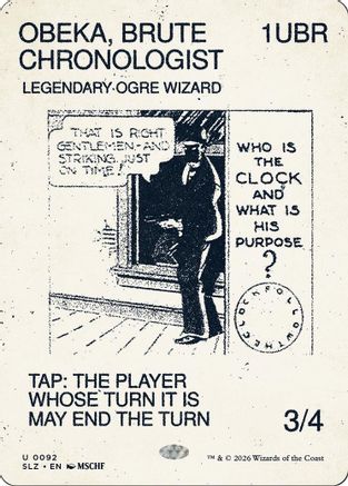 Obeka, Brute Chronologist (SLZ-092) [Secret Lair x MSCHF: The Zeta Set]