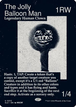 The Jolly Balloon Man (SLZ-212) [Secret Lair x MSCHF: The Zeta Set]