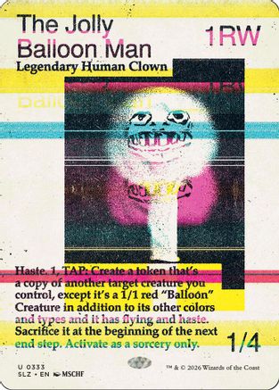 The Jolly Balloon Man (SLZ-333) [Secret Lair x MSCHF: The Zeta Set]