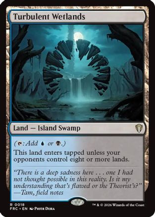 Turbulent Wetlands (018) [Commander: Reality Fracture]