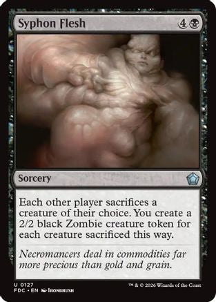 Syphon Flesh (FDC-127) [Commander: Foundations]