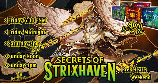 Secrets of Strixhaven MTG PreRelease Weekend - April 17th