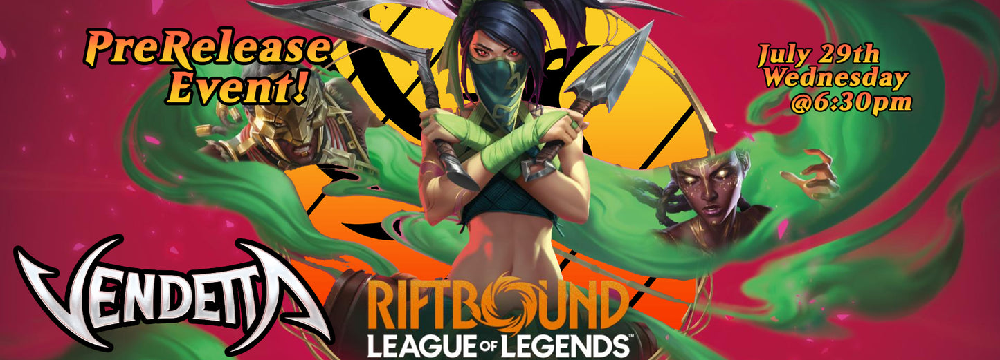 Riftbound Vendetta PreRelease July 29th
