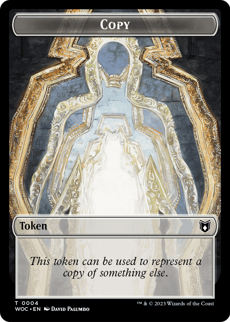 Copy (TWOC-004) [Wilds of Eldraine Commander Tokens] Foil