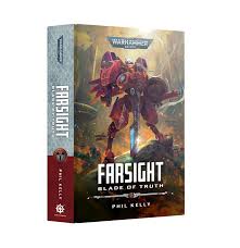 Black Library books: Farsight - Blade of Truth