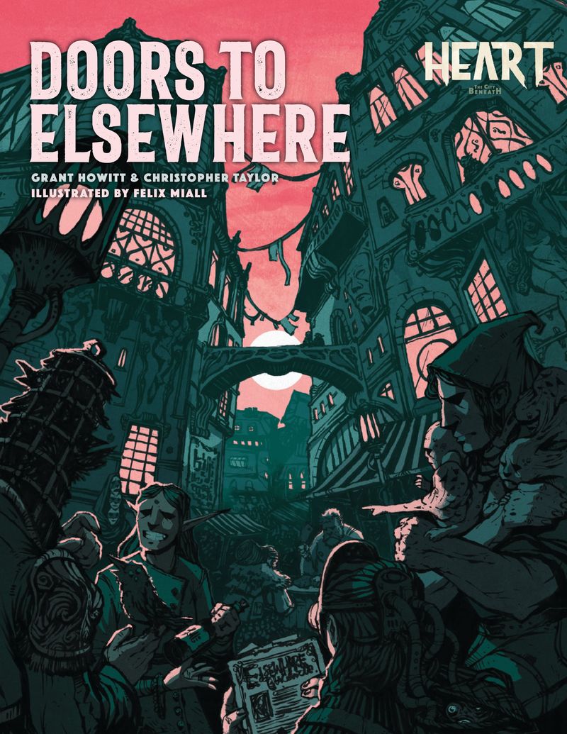 Heart: The City Beneath RPG - Doors to Elsewhere