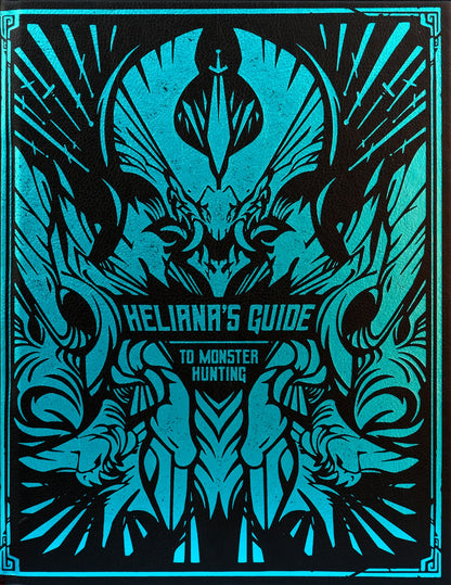 Heliana's Guide to Monster Hunting